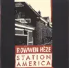 Rowwen Hèze - Station America